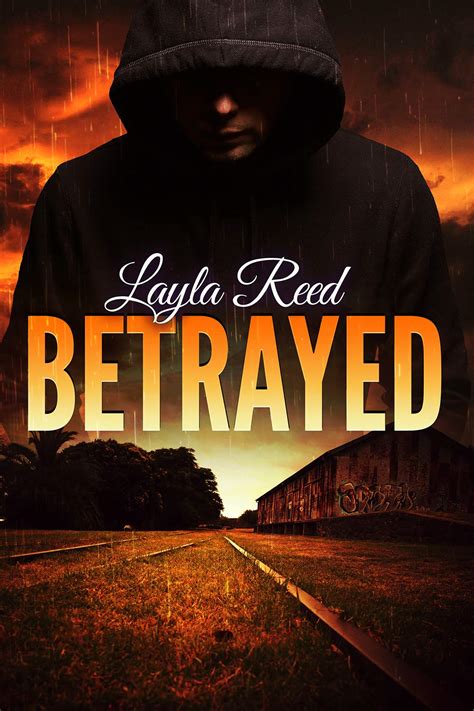 Betrayed Kindle Edition By Reed Layla Literature Fiction Kindle Ebooks Amazon Com