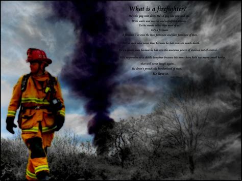 Awesome Firefighter Quotes Quotesgram