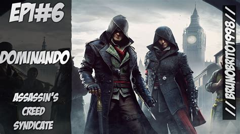 Assassin S Creed Syndicate 6 Guerra De Gangues PT BR YouTube