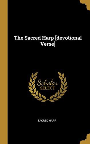 The Sacred Harp Devotional Verse By Sacred Harp Goodreads