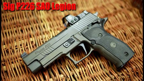 Sig Sauer P226 Legion Sao First Shots And Impressions Youtube