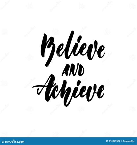 Believe And Achieve Hand Drawn Positive Lettering Phrase Isolated On