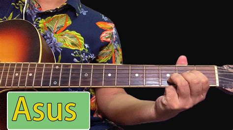 How To Play Asus Chordasus4 On Guitar Guitar Lessons Youtube