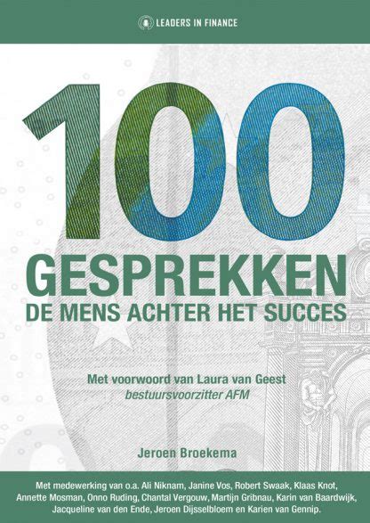100 Gesprekken De Mens Achter Het Succes Leaders In Finance Boek