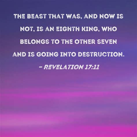 Revelation 1711 The Beast That Was And Now Is Not Is An Eighth King