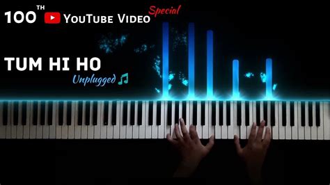Tum ho chords are easy if played on the guitar with the capo. Tum Hi Ho || EASY Piano Cover || 100th YouTube Video Special || Nikhil Sharma || - YouTube