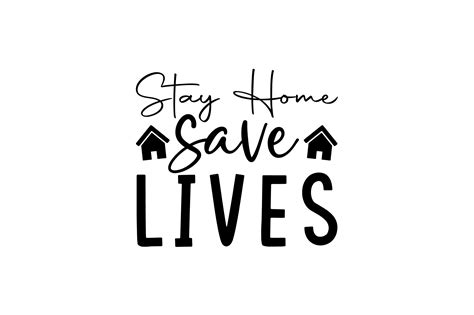 Stay Home Save Lives Graphic By Designstore22 · Creative Fabrica