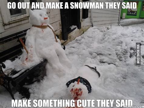 Creepy Snowman 9gag