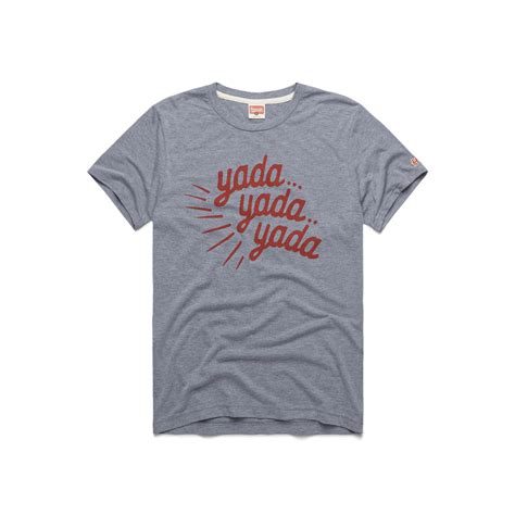 Yada Yada Yada Retro Pop Culture Tv Show T Shirt Homage