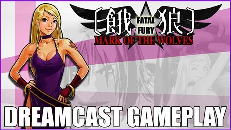 Fatal Fury Mark Of The Wolves Dreamcast Gameplay Bjenet Story Mode 720p Youtube