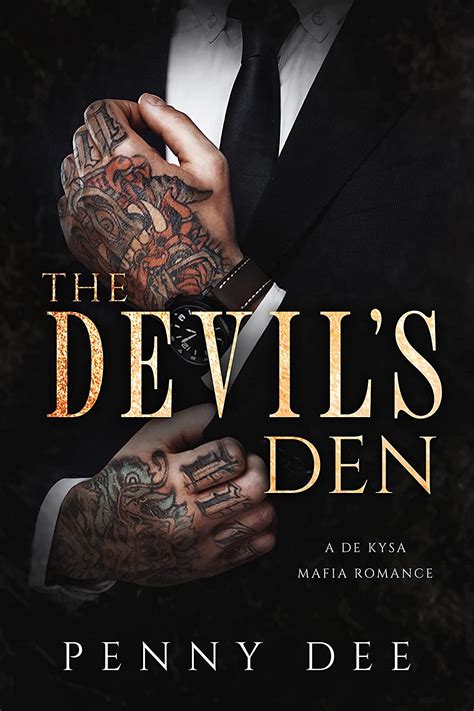 The Devil S Den An Enemies To Lovers Mafia Romance De Kysa Mafia Book 1 Ebook Dee Penny