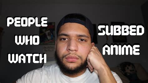 The Huge Problem With Subbed Watchers My Thoughts On People Who