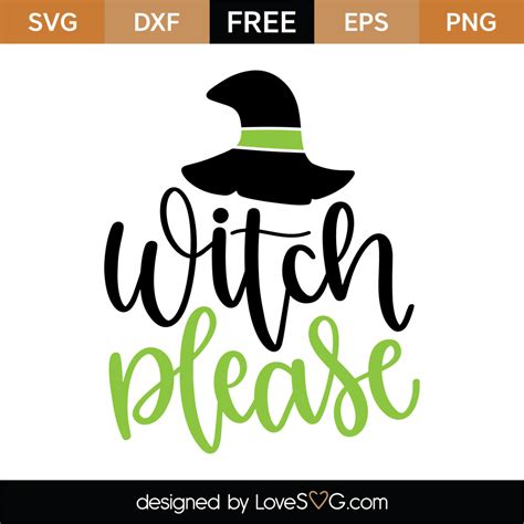 Free Witch Please Svg Cut File