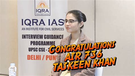 Upsc Air 736 Taskeen Khan Upsc Mock Interview Iqraias Youtube