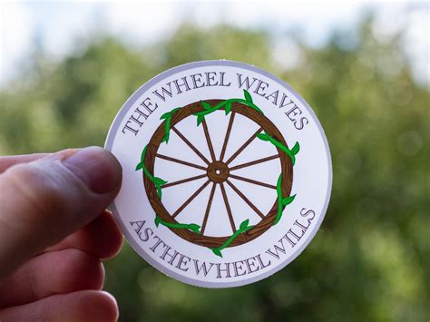 Wheel Of Time Sticker The Wheel Weaves As The Wheel Wills Etsy