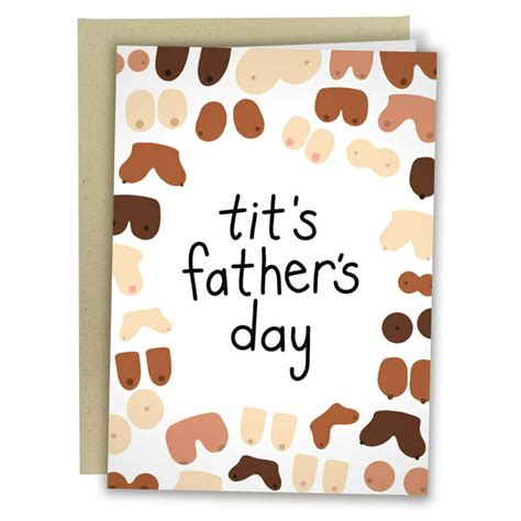 Funny Father S Day Card Tit S Father S Day Sleazy Greetings