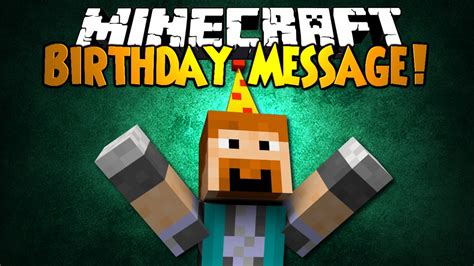 Since my grandson s birthday was coming up i decided to make my own. Minecraft: BIRTHDAY MESSAGE! - YouTube