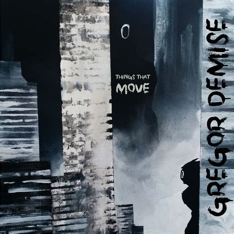 Gregor Demise Unveils Cinematic 4-Track EP, 'Things That Move' | The