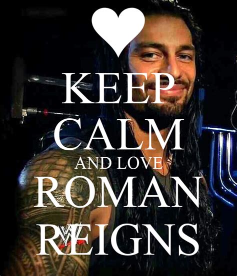Keep Calm And Love Roman Reigns Poster Jen Keep Calm O