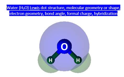 H O Lewis Structure Molecular Geometry Bond Angle Shape
