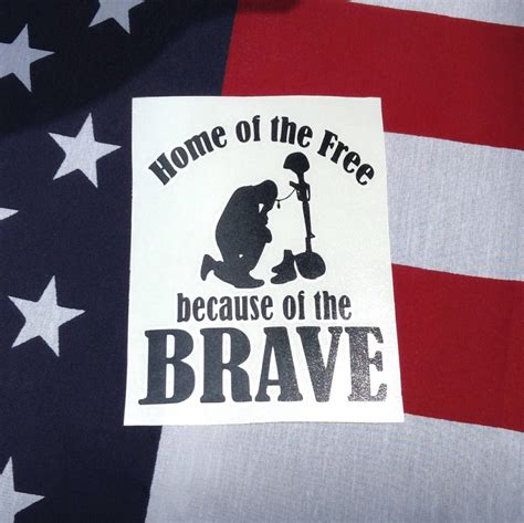 Home Of The Free Because Of The Brave Vinyl Decal Car Decal