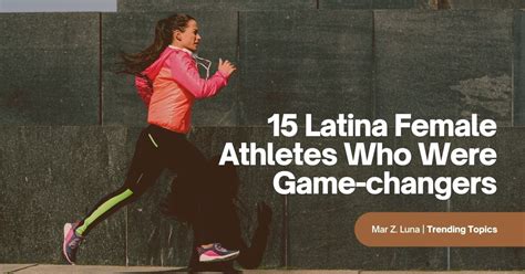 Latina Female Athletes Who Were Game Changers