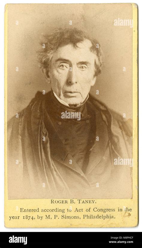 Chief Justice Roger B Taney Hi Res Stock Photography And Images Alamy