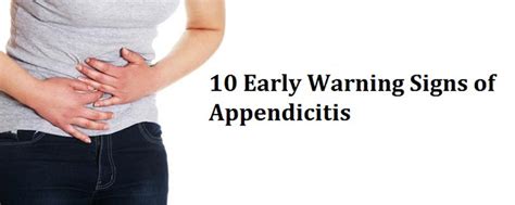 10 Early Warning Signs Of Appendicitis And What You Can Do About It