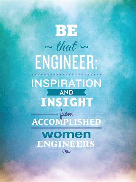 25 Inspirational Quotes Female Engineers Amazing