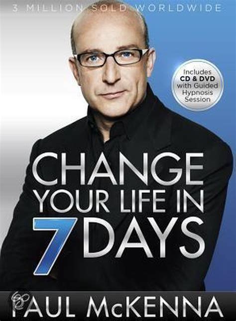 Change Your Life In 7 Days Paul Mckenna 9781402765735 Boeken