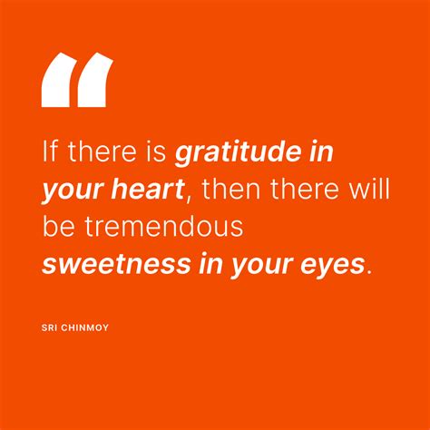 How Gratitude Affects Your Entire Being Sri Chinmoy