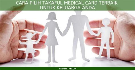 Medical insurance/takaful covers these costs and offers many other important benefits. Cara Pilih Takaful Medical Card Terbaik Untuk Keluarga ...