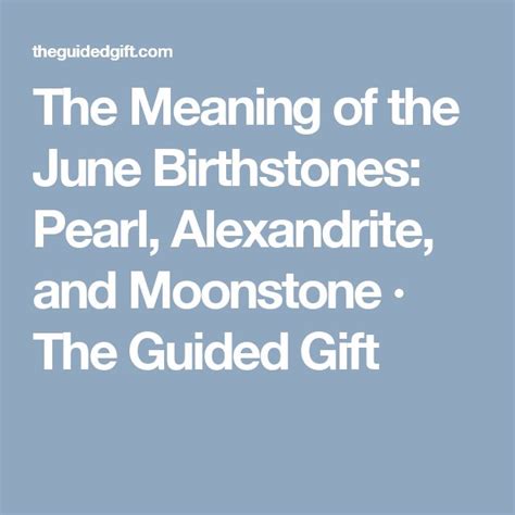 The Meaning Of The June Birthstones Pearl Alexandrite And Moonstone
