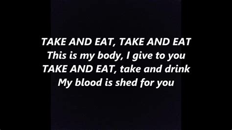 Take And Eat And Drink Communion Offertory Lyrics Words Text Eucharist