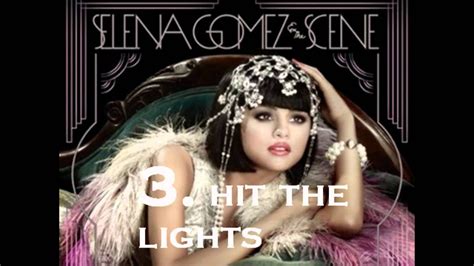 Top Selena Gomez When The Sun Goes Down Songs Youtube