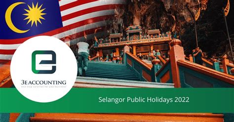 Selangor Public Holidays 2022  Long Weekends Holidays in Selangor
