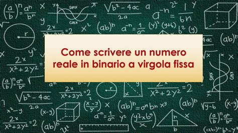 Come Scrivere Numeri Reali In Binario A Virgola Fissa YouTube