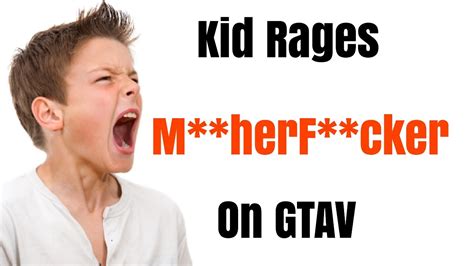 Kid Rages On Gtav Youtube