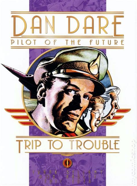 Dan Dare Pilot Of The Future Trip To Trouble Hc 2011 Titan Books