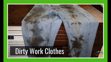 How To Wash Mens Dirty Work Clothes Cleaning Dirty Work Clothing
