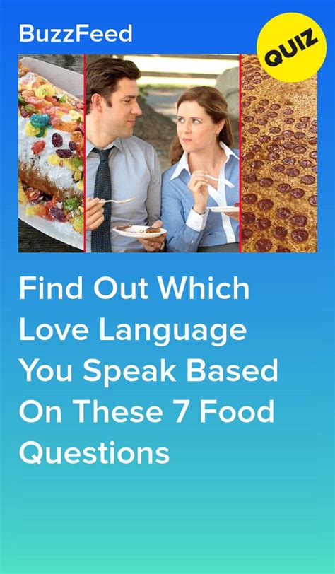 Find Out Which Love Language You Speak Based On These 7 Food Questions Quizzes Funny Quizzes