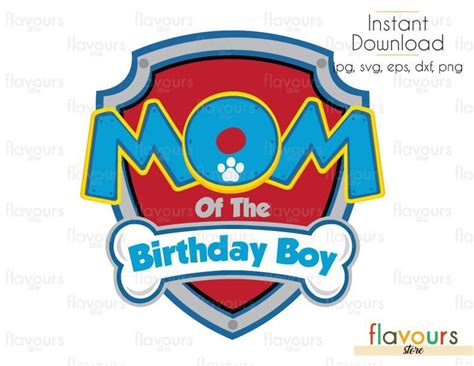 Download Mom of the Birthday Boy Paw Patrol - Cuttable Design Files (Svg, Eps, | Paw patrol birthday ...