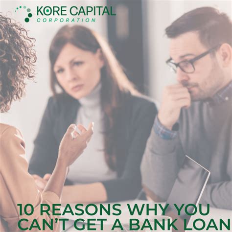 Reasons Why You Cant Get A Bank Loan