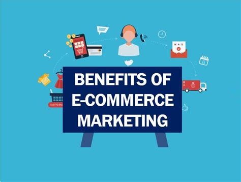From the merchant's point of view, this increases the number of orders they can. Benefits of E-Commerce Marketing for your business