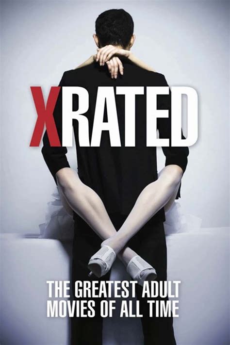x rated the greatest adult movies of all time 2015 posters — the movie database tmdb
