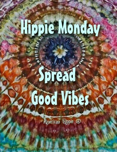 ☮ American Hippie ☮ New Day Monday Happy Hippie Hippie Life