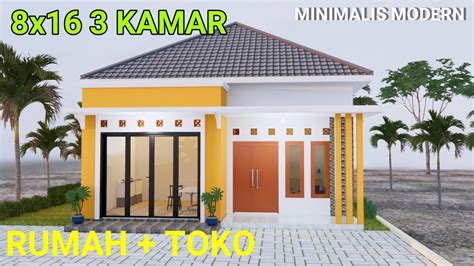 Desain Rumah And Toko Minimalis Modern Ukuran 8x16 3 Kamar Tidur 1 Lantai