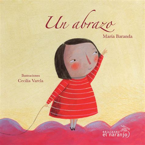 Un Abrazo By Ediciones El Naranjo Issuu