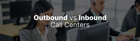 Inbound Vs Outbound Call Centers Tdsgs