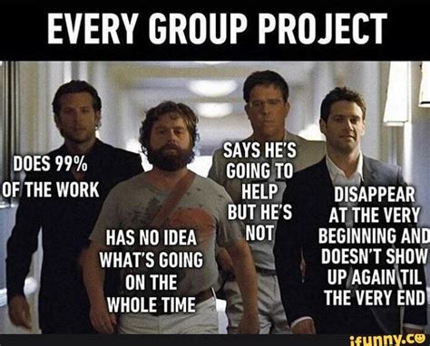 Every Group Project Funny School Memes Work Quotes Funny Funny